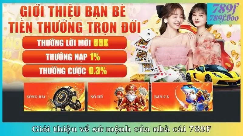 Giới thiệu về sứ mệnh của nhà cái 789F