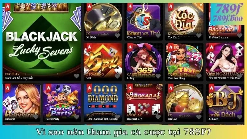 Vì sao nên tham gia cá cược tại 789F?