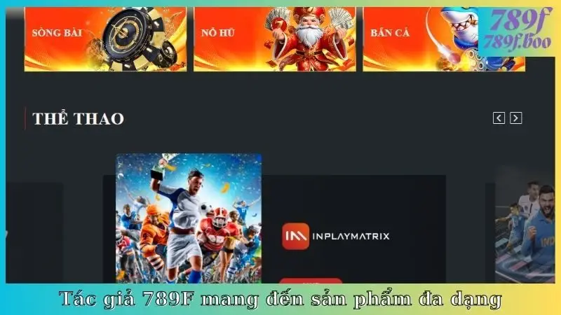 Tác giả 789F mang đến sản phẩm đa dạng